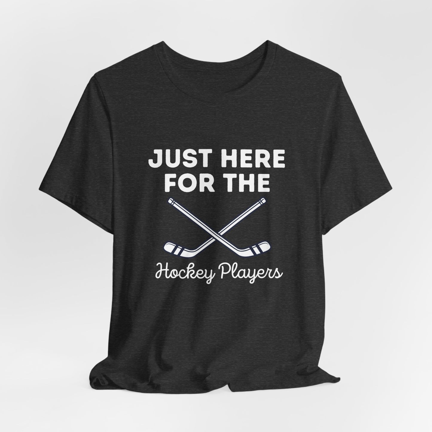 Just Here for the Hockey Players Tee