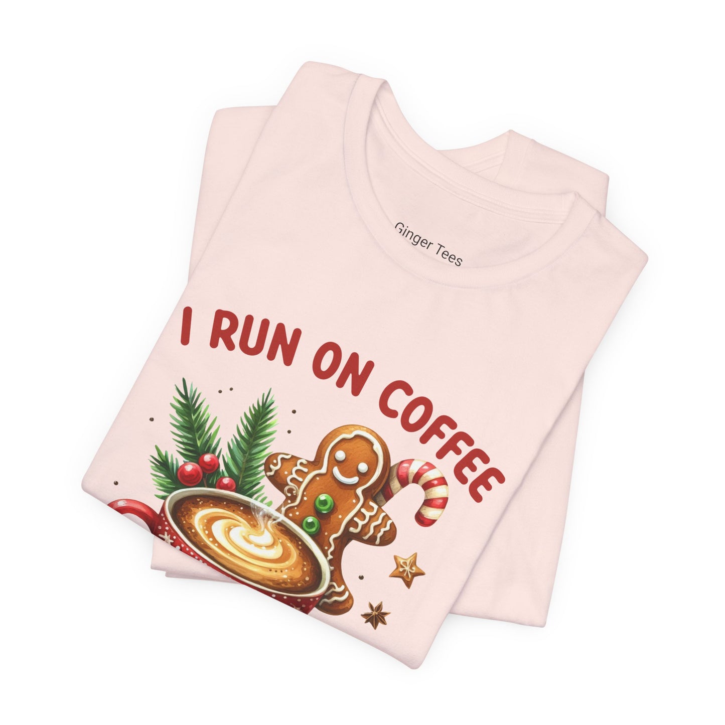 I Run on Coffee and Christmas Cheer Tee