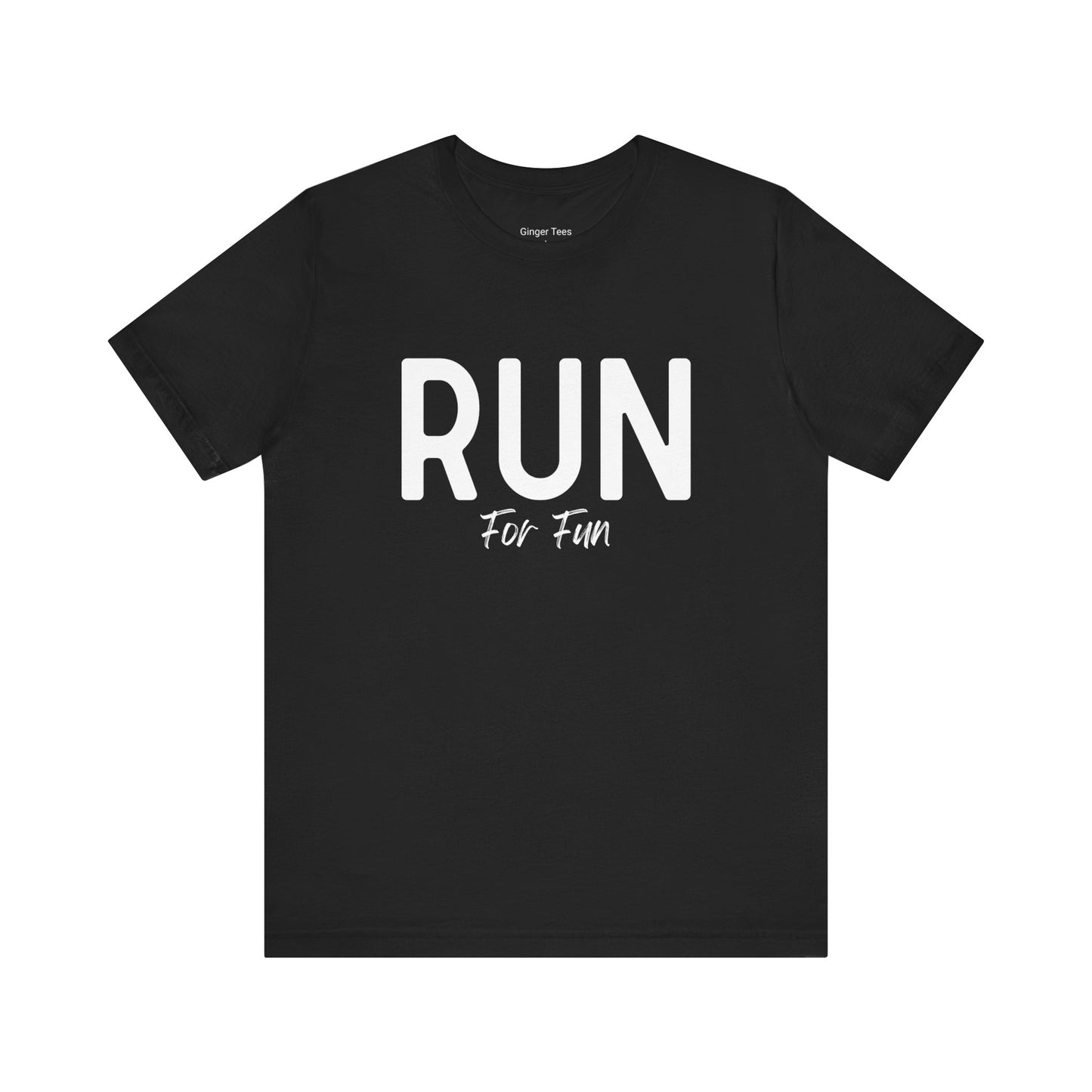 Run for Fun Tee - Unisex
