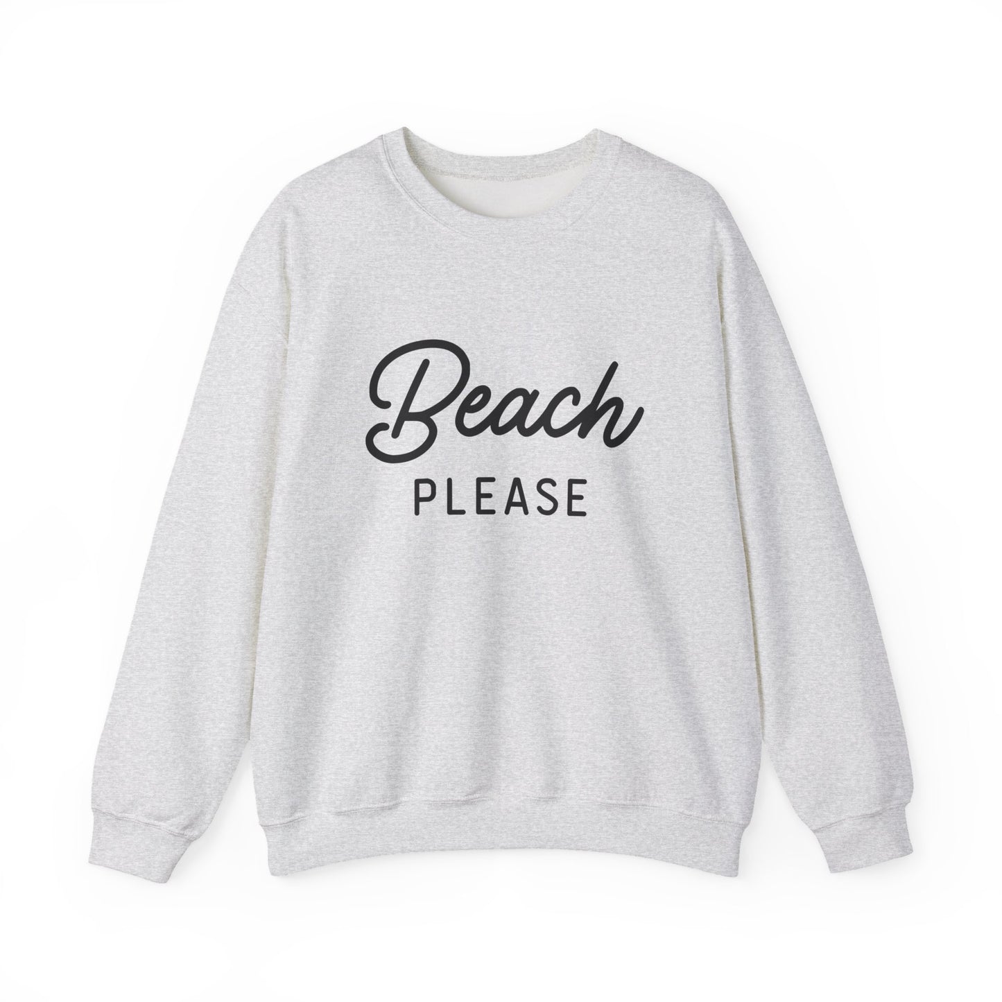 Beach Please Sweatshirt