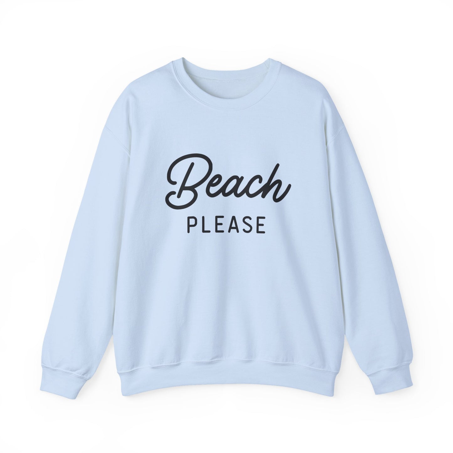 Beach Please Sweatshirt