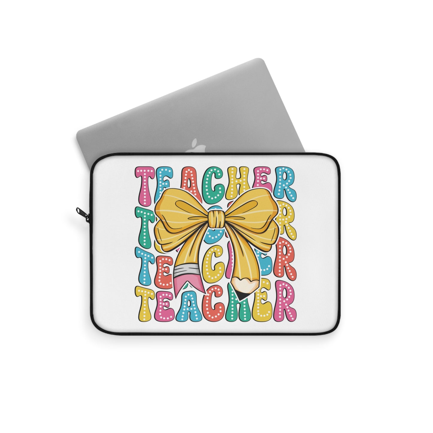 Teacher Pencil Laptop Sleeve