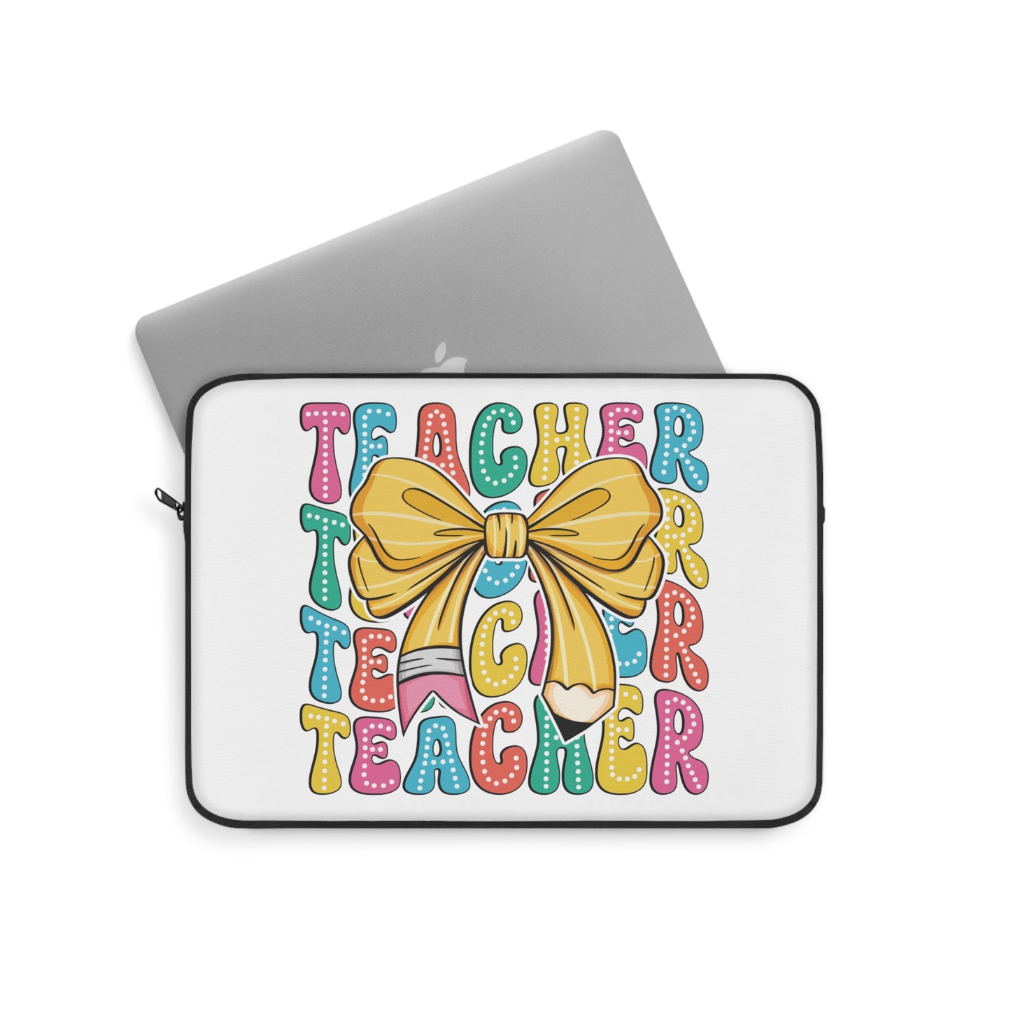 Teacher Pencil Laptop Sleeve