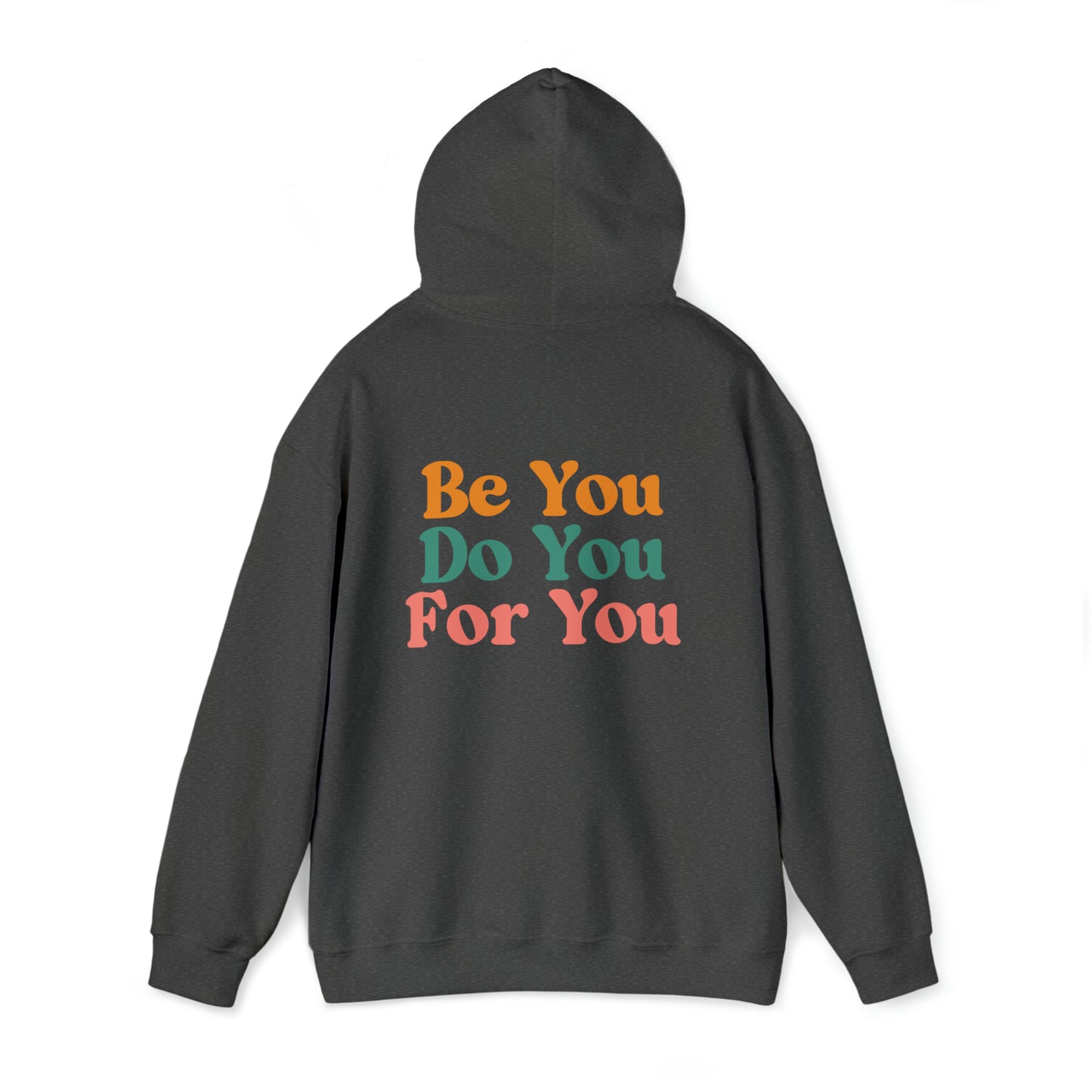Be You - Unisex Heavy Blend™ Hooded Sweatshirt