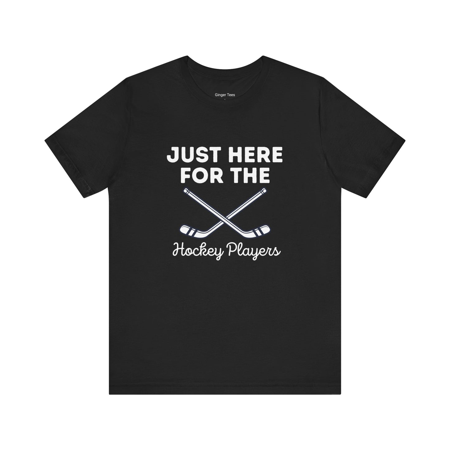 Just Here for the Hockey Players Tee