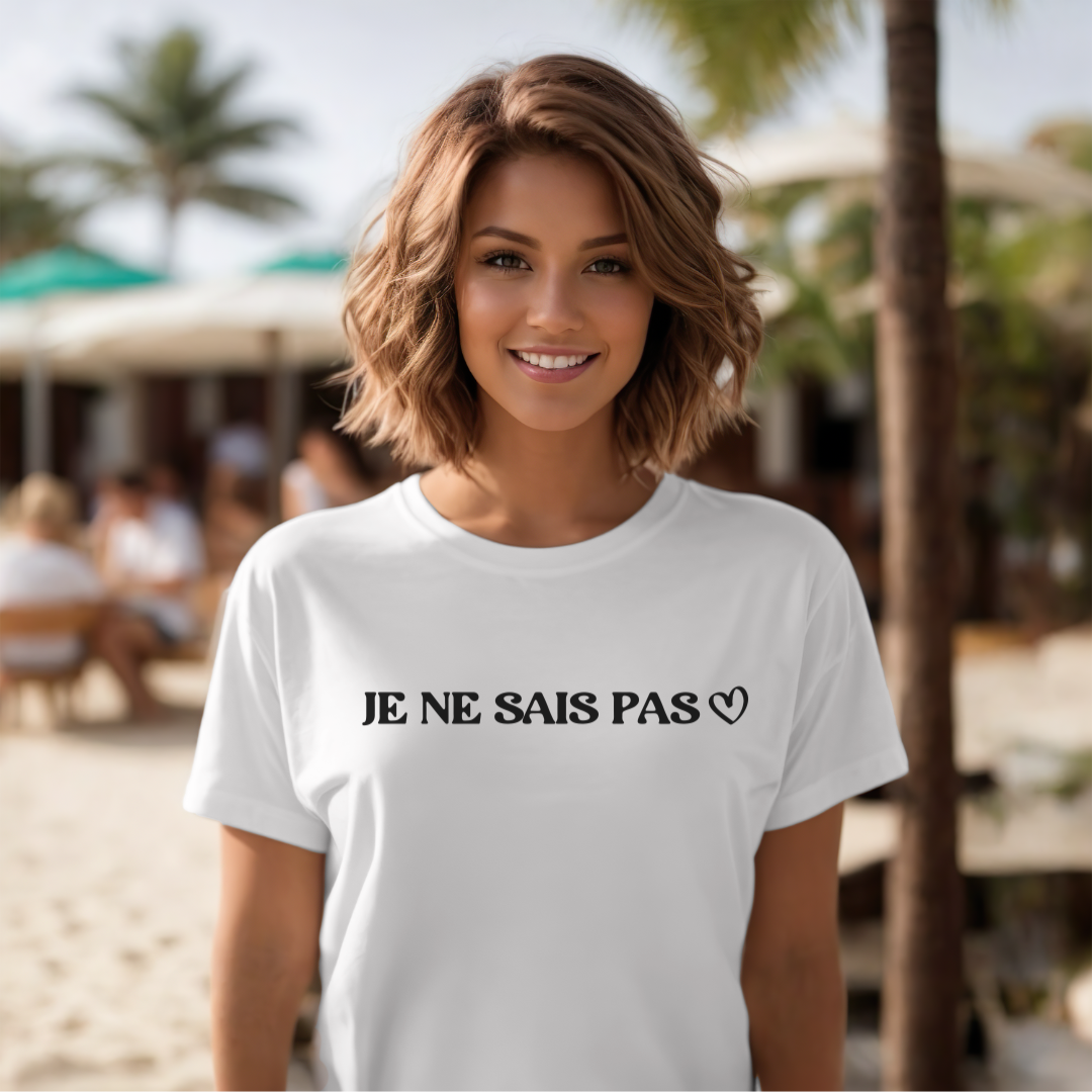 Je Ne Sais Pas Tee