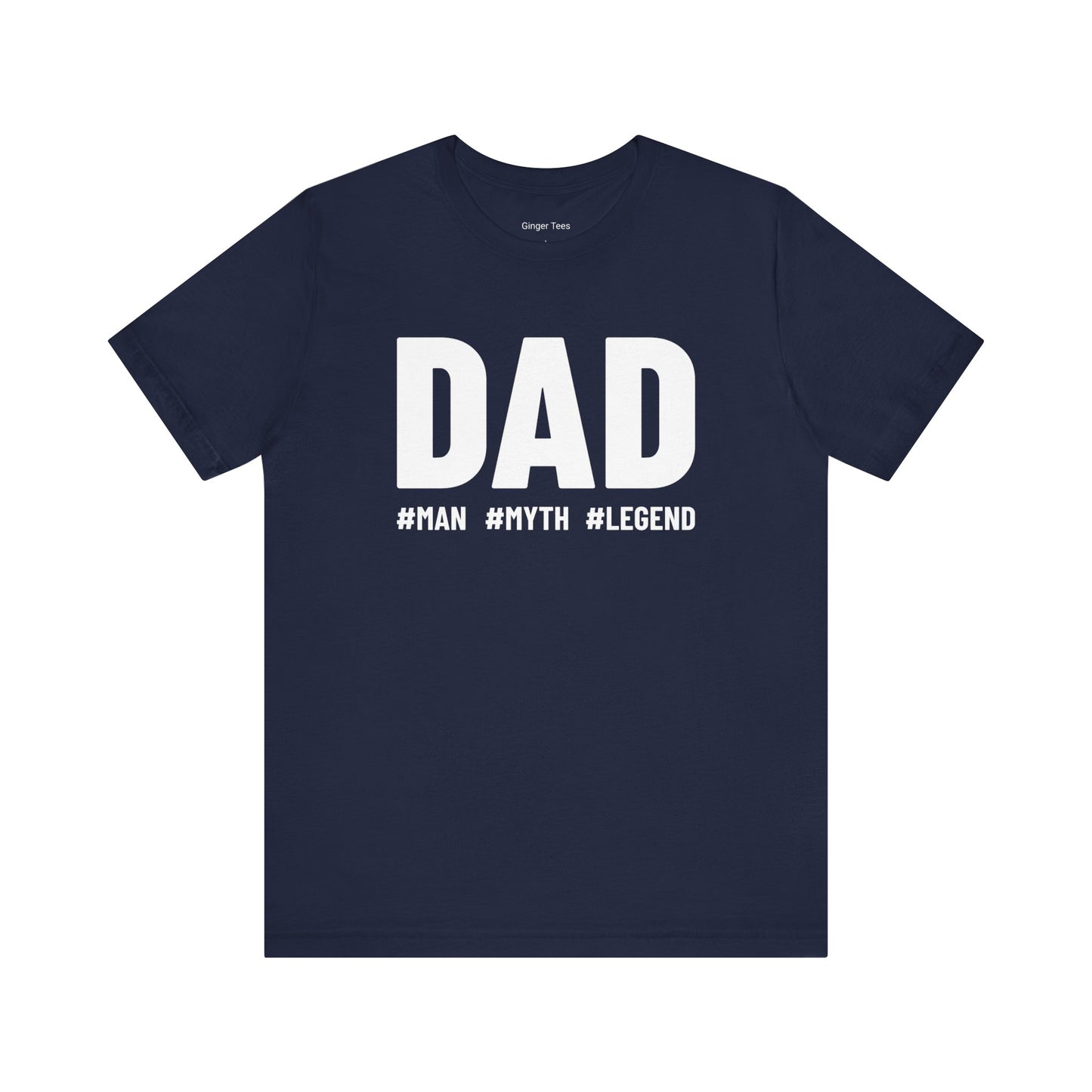 Dad: Man, Myth, Legend Tee