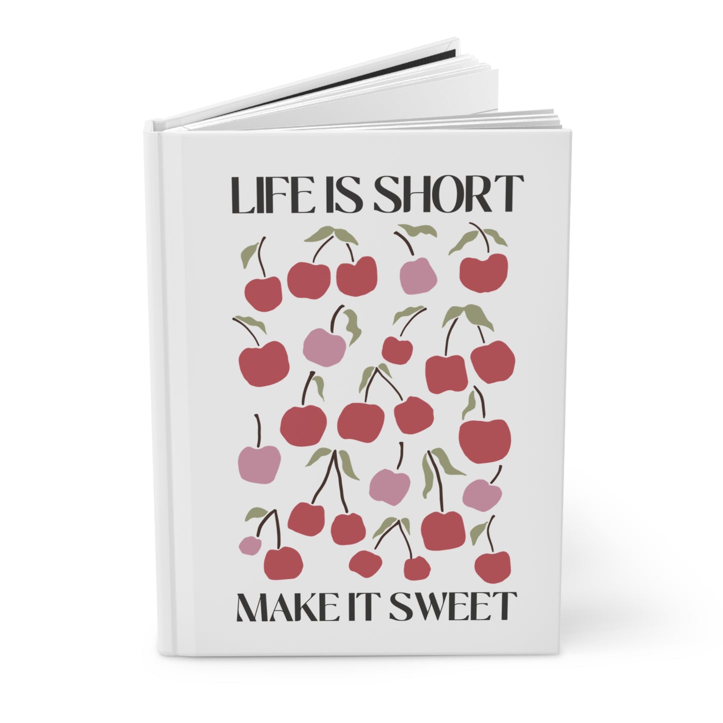 Life is Short, Make It Sweet hardcover lined journal with a cherry design, showcasing vibrant cherries and an inspirational message on the cover.
