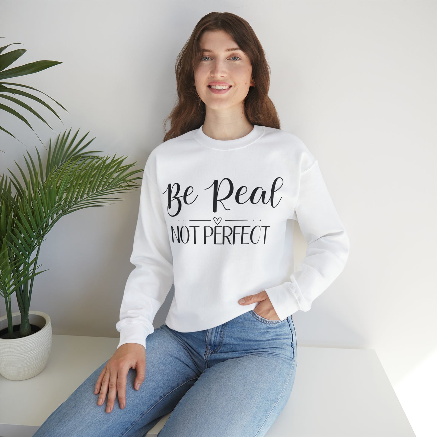 be real not perfect motivational self love body positivty sweater heart inspirational empowerment women