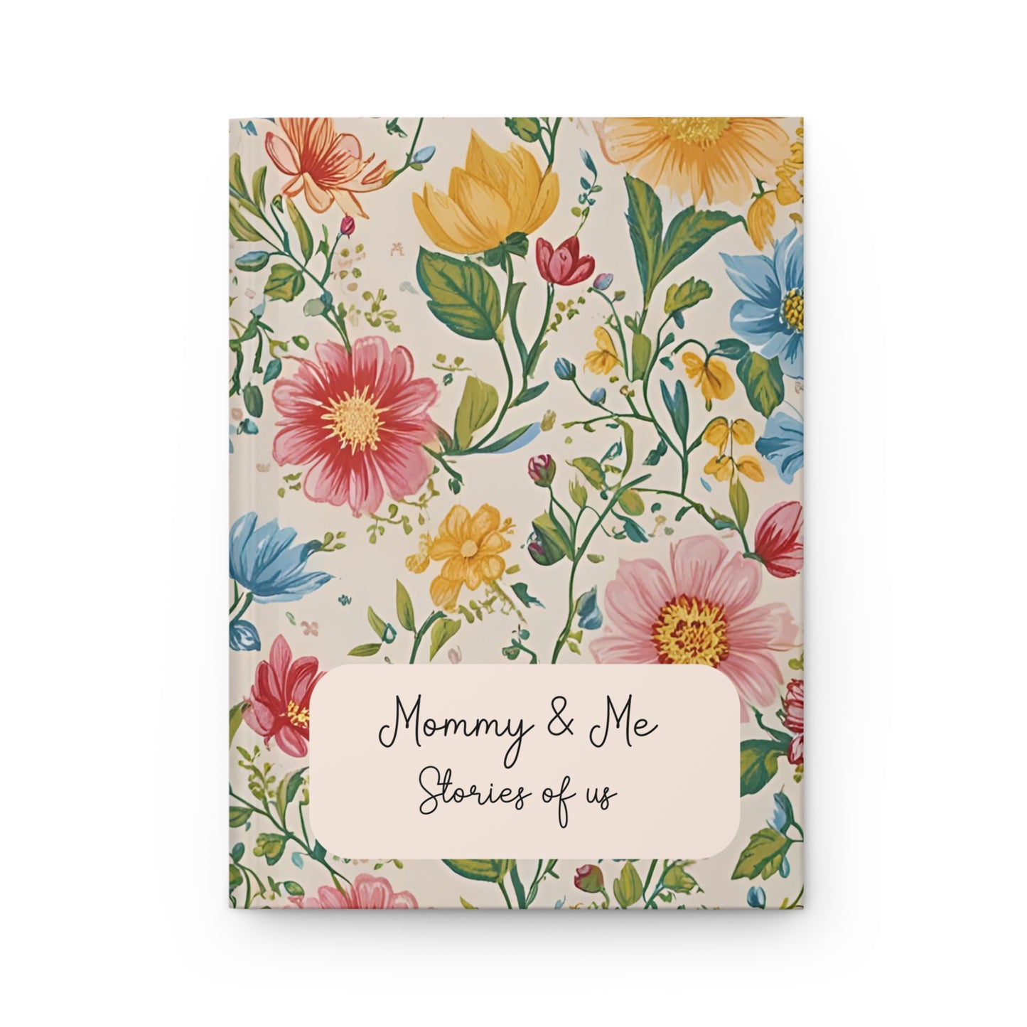 Mommy & Me: Stories of Us – Floral Hardcover Journal