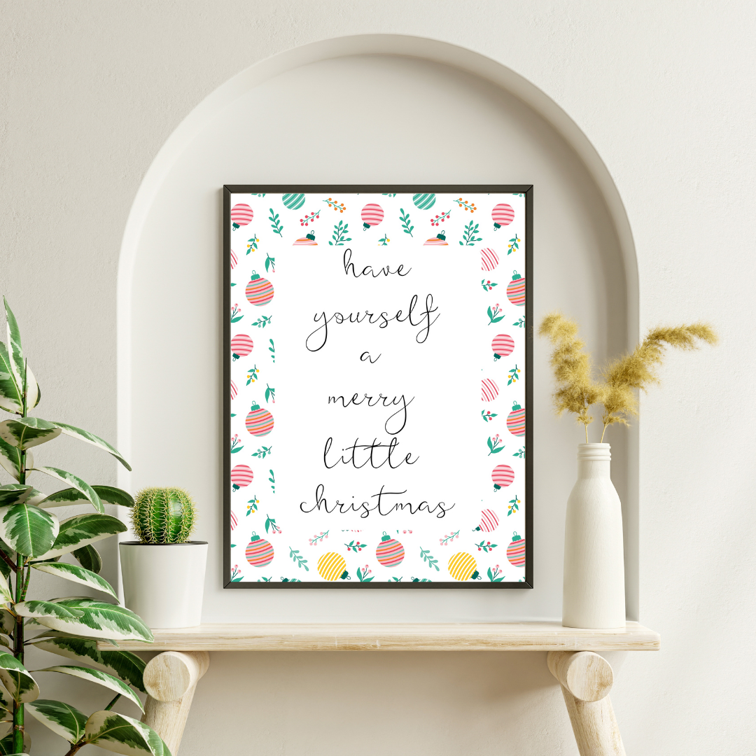Have Yourself a Merry Little Christmas - Festive Printable Wall Art