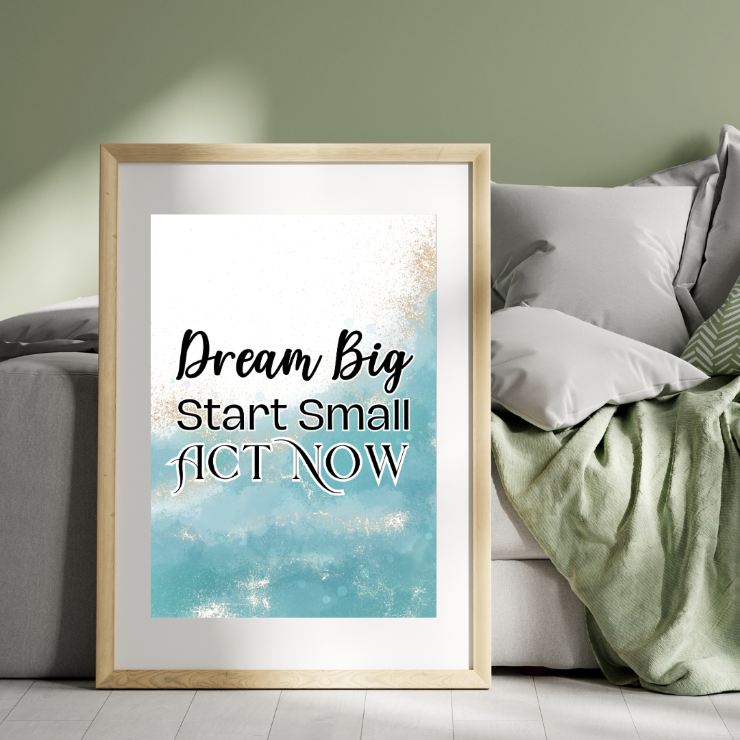 Dream Big Motivational Printable Wall Art