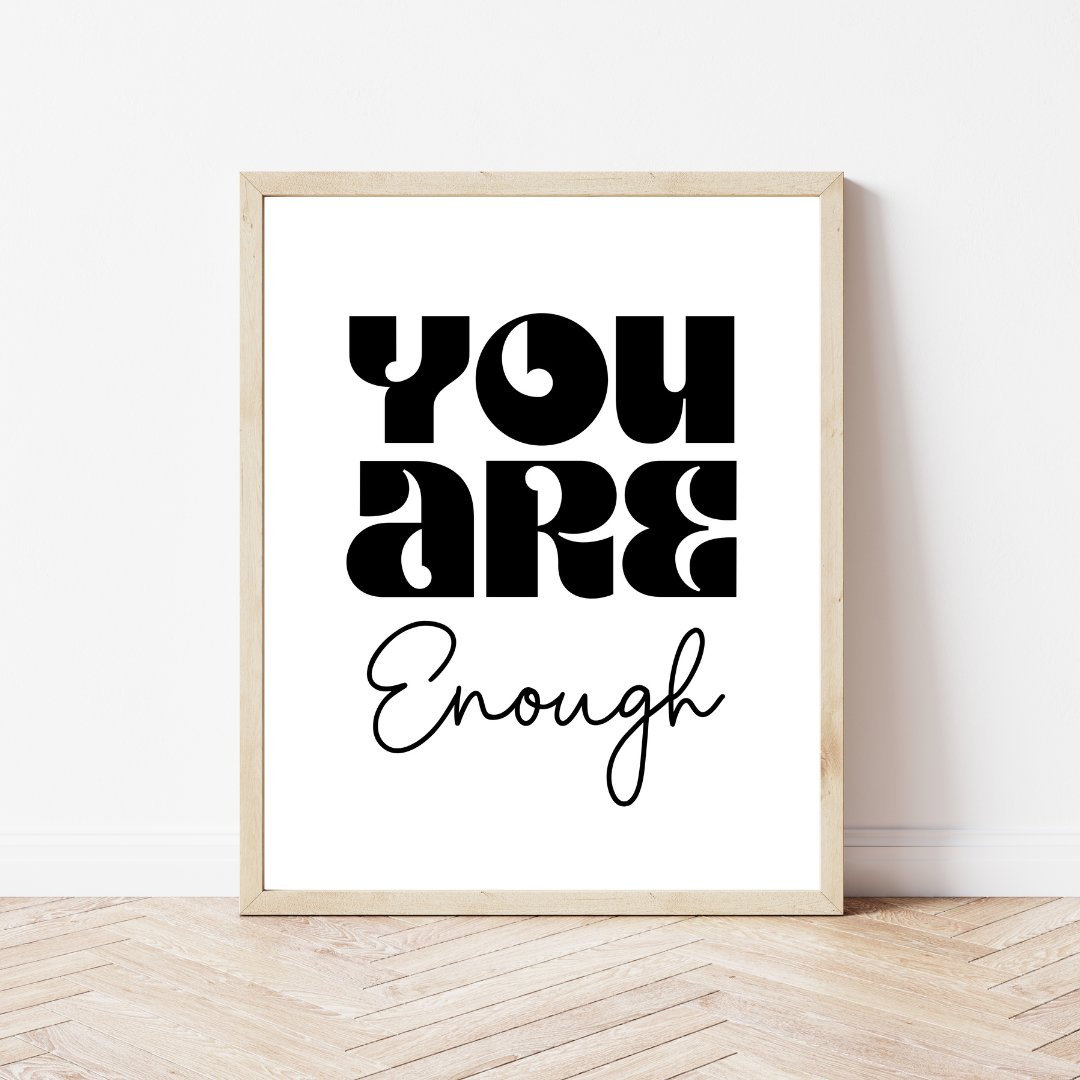 You Are Enough Printable Wall Art