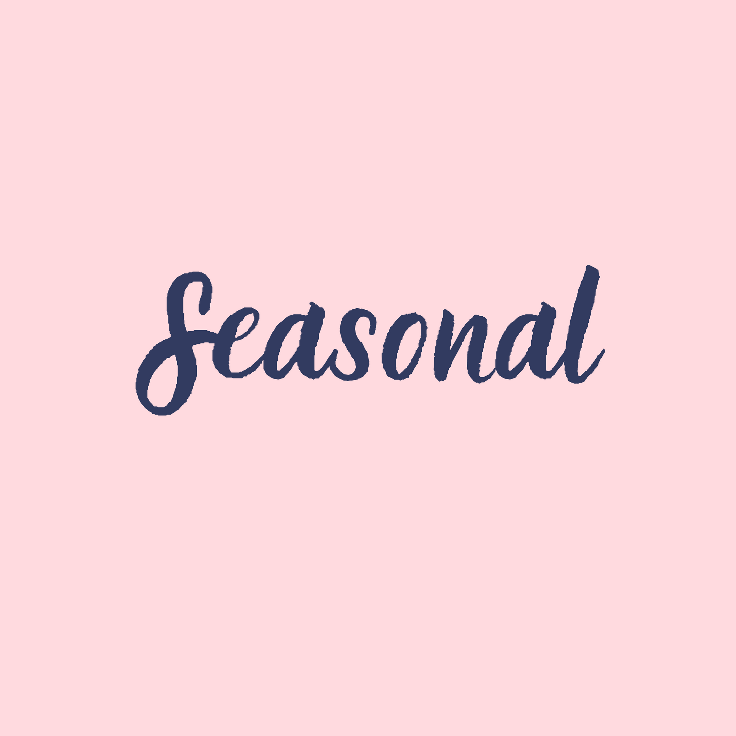 Seasonal