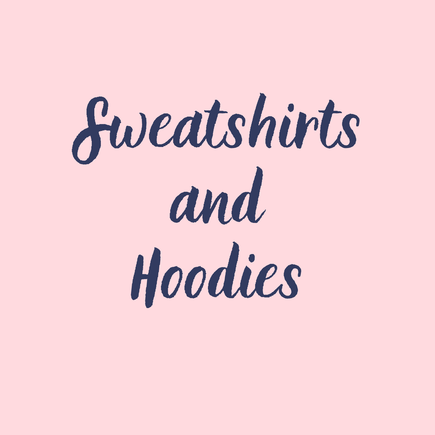 Sweatshirts and Hoodies