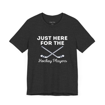 Just Here for the Hockey Players Tee