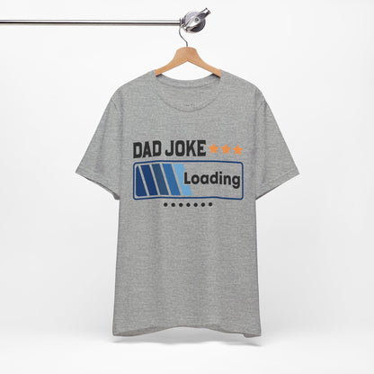 Dad Joke Loading Tee
