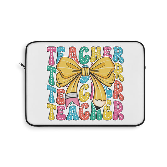 Teacher Pencil Laptop Sleeve