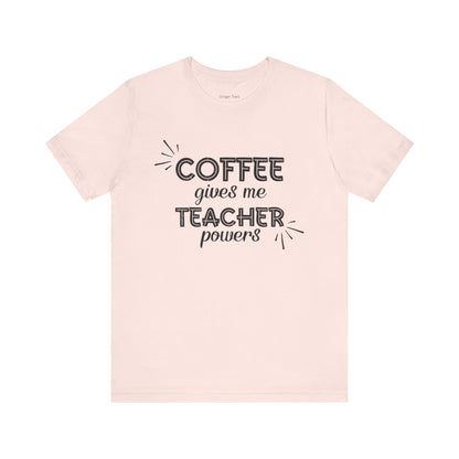 Coffee Teacher Tee
