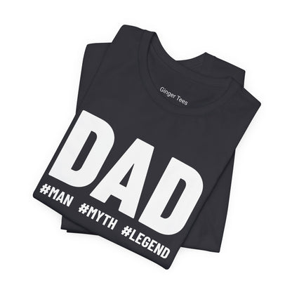 Dad: Man, Myth, Legend Tee