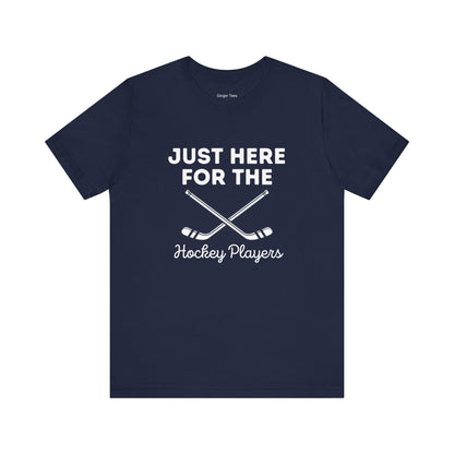 Just Here for the Hockey Players Tee