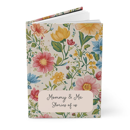 Mommy & Me: Stories of Us – Floral Hardcover Journal