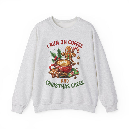 I Run on Coffee and Christmas Cheer Sweatshirt