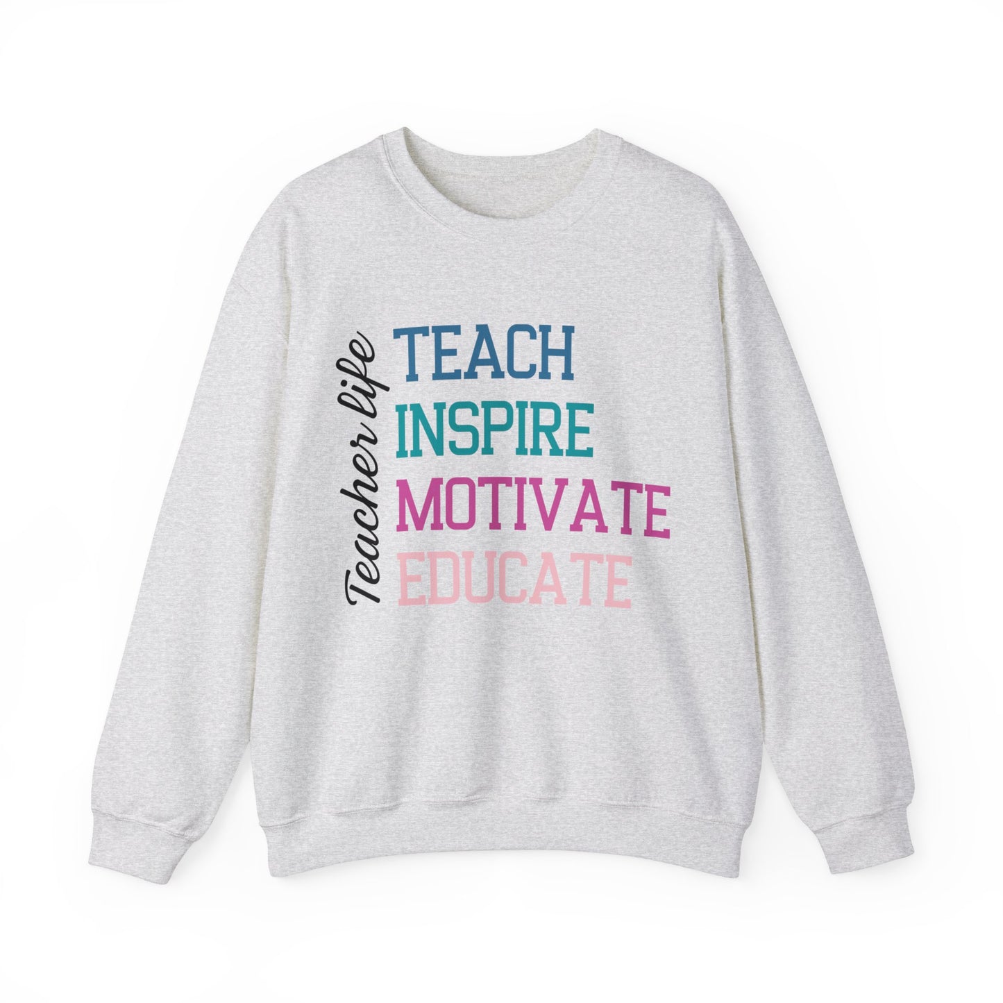 Teacher Life Sweatshirt