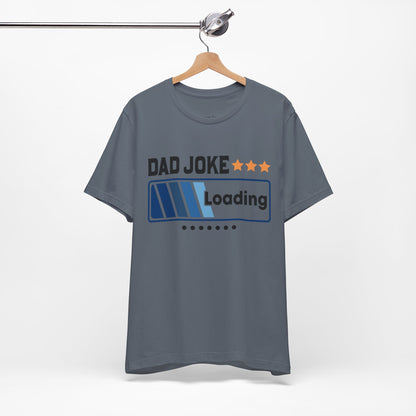 dad joke loading t-shirt