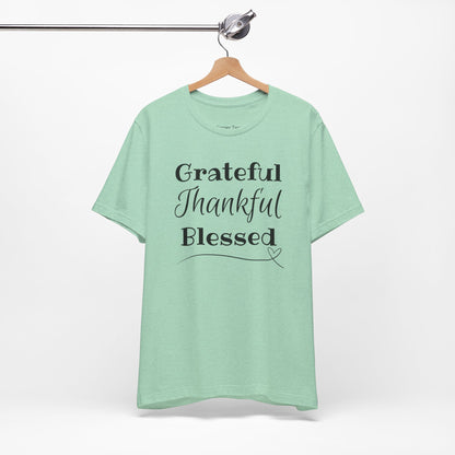 Grateful, Thankful, Blessed Tee