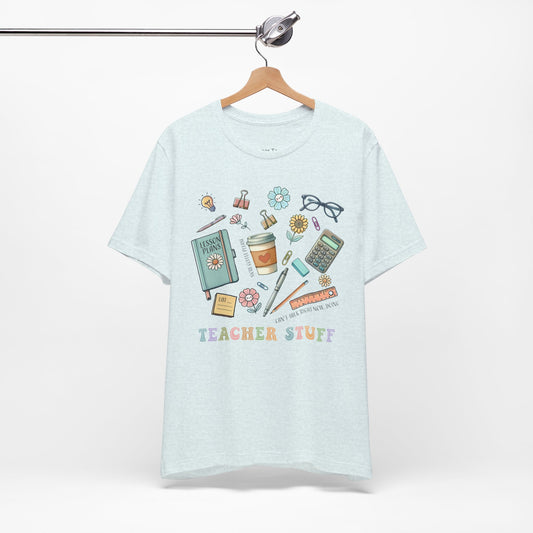 Teacher Stuff Tee