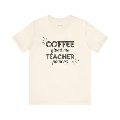 Coffee Teacher Tee