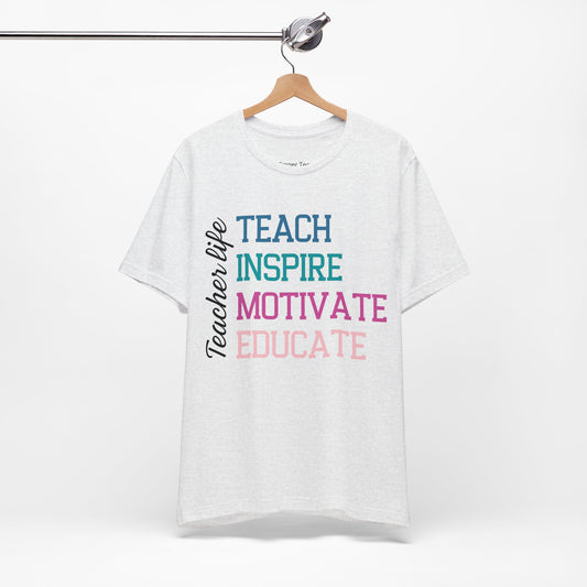 teacher life- teach inspire motivate educate