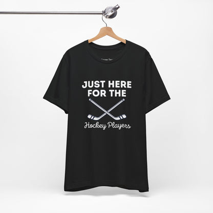 Just Here for the Hockey Players Tee