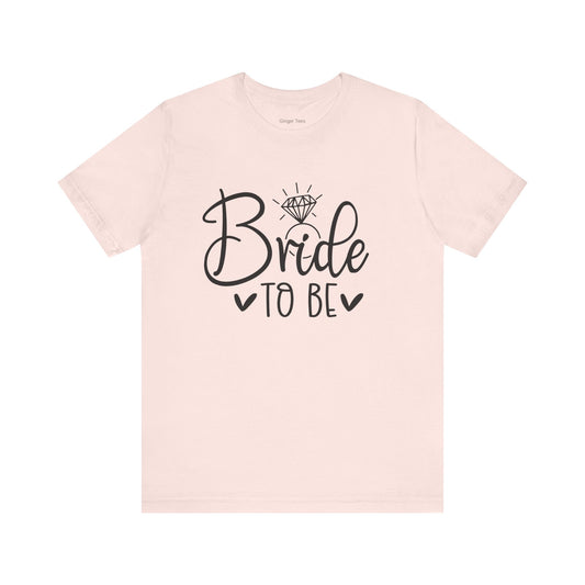 Chic Bride to Be T-Shirt