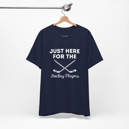 Just Here for the Hockey Players Tee