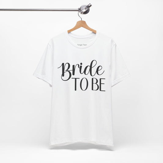 Bride to Be Tee