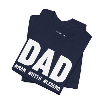 Dad: Man, Myth, Legend Tee