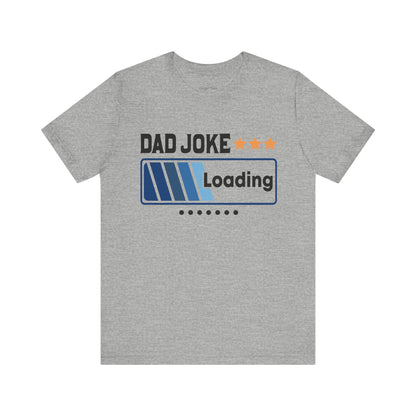 Dad Joke Loading Tee