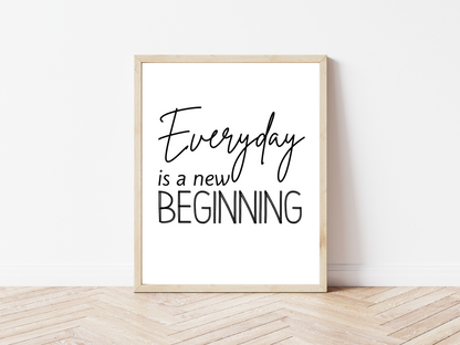 Everyday is a New Beginning Printable Wall Art
