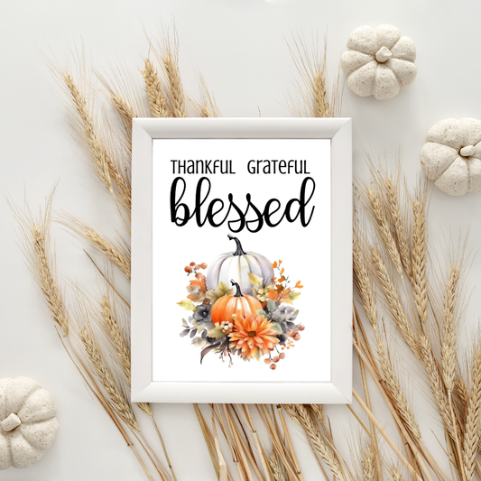 Thankful, Grateful, Blessed Printable Wall Art